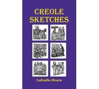 Lafcadio Hearn Creole Sketches (Tascabile)