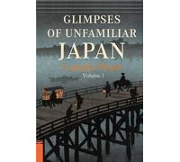 Lafcadio Hearn Glimpses of Unfamiliar Japan, Vol. 1 (Tascabile)