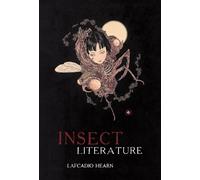 Lafcadio Hearn Insect Literature (Tascabile)