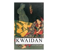 Lafcadio Hearn Kwaidan - Stories and Studies of Strange Things (Tascabile)