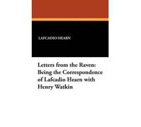 Lafcadio Hearn Letters from the Raven (Copertina rigida)