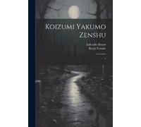 Lafcadio Hearn Ryuji Tanabe Koizumi Yakumo zenshu (Tascabile)
