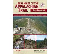 Lafe Low Best Hikes of the Appalachian Trail: New England (Tascabile)