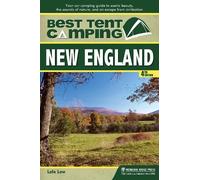 Lafe Low Best Tent Camping: New England (Copertina rigida) Best Tent Camping