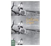L'affaire Capa. Processo a un'icona