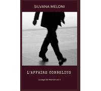 L'AFFAIRE CORBELIUS: La saga dei Mameli vol 3