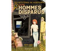 L'affaire des hommes disparus: Tome 1, L'affaire des hommes disparus