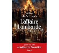 L'affaire lombarde: Le bâtard du Roussillon, tome II