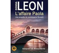L'affaire paola - une enquête du commissaire brunetti - Leon Donna