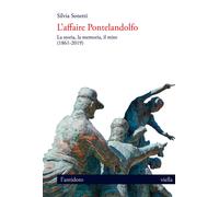 L'affaire Pontelandolfo. La storia, la memoria, il mito (1861-201