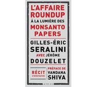 L'affaire Roundup à la lumière des Monsanto Papers