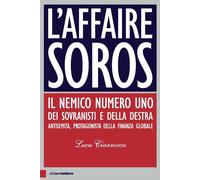 L'affaire Soros. Il nemico numero uno dei sovranisti e della dest