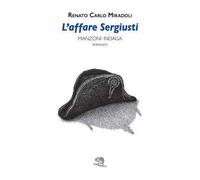 L'affare Sergiusti. Manzoni indaga