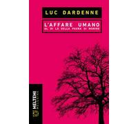L'affare umano. Al di là della paura di morire