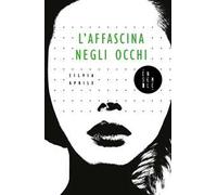 L'affascina negli occhi