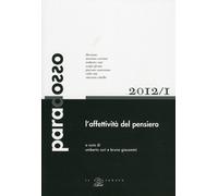 L'affettività del pensiero - Curi U. (cur.); Giacomini B. (cur.)