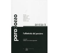 L'affettività del pensiero - Curi U. (cur.); Giacomini B. (cur.)