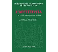 Libri Affettivita. Orizzonte Di Compimento Umano (L')