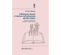 L'affidamento minorile e l'adozione nell'ordinamento giuridico italiano