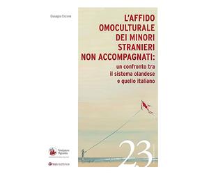 L'affido omoculturale dei minori stranieri non accompagnati: un confronto tra il sistema olandese e quello italiano