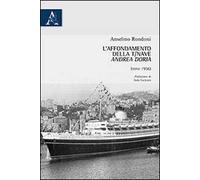 L'affondamento della T/Nave «Andrea Doria» (anno 1956)