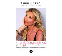 L'affranchie - Et si devenir soi-même était la plus grande aventure d'une femme ?