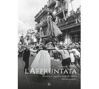 L'Affruntata. Un'antica e suggestiva storia di Calabria - [Libritalia.net]