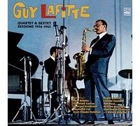 Lafitte Guy - Quartet & Sextet 1956 - 1962