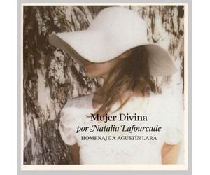 Lafourcade Natalia - Mujer Divina-Homenaje A Agustin Lara