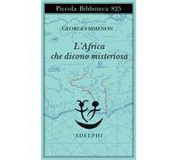 Libri Francesca Scala - L'Africa che dicono misteriosa - 2025