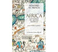 L'Africa e la nascita del mondo moderno. Una storia globale
