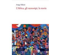 L'Africa, gli stereotipi, la storia