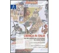 L'Africa in Italia. Per una controstoria postcoloniale del cinema italiano