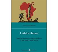 L'Africa liberata. Studi in memoria di Angelo Del Boca e Gian Pao