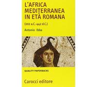 L'Africa mediterranea in età romana (202 a. C.-442 d. C.) [Paperback] [Mar 15, 2
