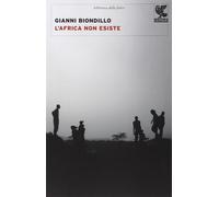 L'Africa non esiste [Paperback] [Apr 17, 2014] Biondillo, Gianni
