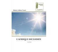 L'AFRIQUE INCENDIÉE: POÉSIE