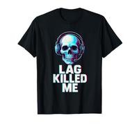 Lag Killed Me Gaming Shooter MMO Rpg Idea Regalo Maglietta