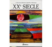 LAGARDE & MICHARD XX SIECLE: Vol. 6