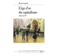 L'âge d'or du capitalisme: 1852-1879