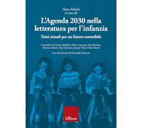 L'agenda 2030 nella letteratura per l'infanzia. Temi attuali per un futuro...