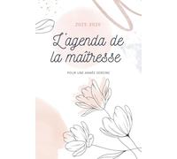 L'AGENDA DE LA MAITRESSE 2025-2026: ORGANISER L'ESSENTIEL DE SON ANNEE AVEC SERENITE ET BIEN-ÊTRE