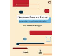L'agenda del docente di sostegno. Inclusività e bisogni educativi speciali. Con video e materiali fruibili con QR Code
