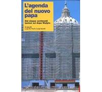L'agenda del nuovo papa. Dai cinque continenti ipotesi sul dopo Wojtyla
