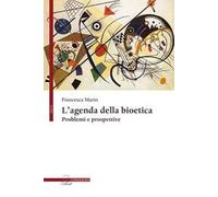 L'agenda della bioetica. Problemi e prospettive
