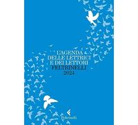 L'agenda delle lettrici e dei lettori Feltrinelli 2024