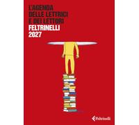 L'agenda delle lettrici e dei lettori Feltrinelli 2026