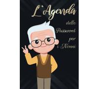 L'Agenda delle Password per i Nonni: A5 Ho Dimenticato Di Nuovo La Password, Un diario per Non Dimenticare ed Organizzare Fino a 312 Password in Ordine Alfabetico | 110 Pagine