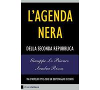 L' agenda nera della seconda Repubblica. Via D'Amelio 1992-2010. Un depistaggio di Stato