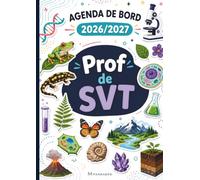L'Agenda Pandagro 12 - Prof de SVT : Carnet de Bord A4 pour Enseignants en Sciences de la Vie et de la Terre: Planning Annuel, Planificateur de ... Scientifiques et Astuces Pédagogiques